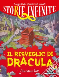 Il risveglio di Dracula. Storie infinite