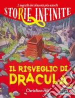 Il risveglio di Dracula. Storie infinite libro