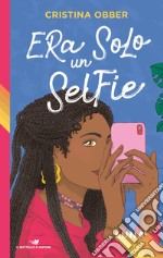 Era solo un selfie. Luna libro