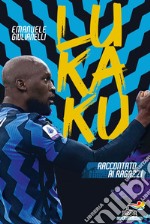 Lukaku raccontato ai ragazzi libro