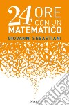 24 ore con un matematico libro