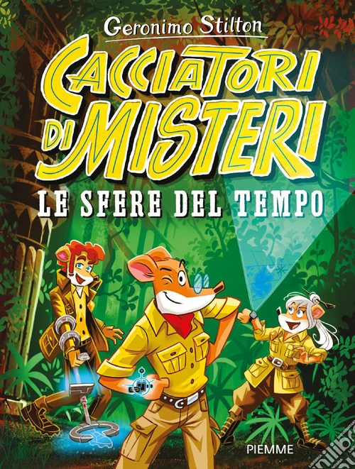 Le sfere del Tempo. Cacciatori di misteri