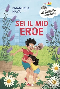 Sei il mio eroe