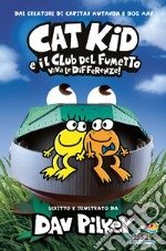 Viva le differenze! Cat Kid e il club del fumetto libro