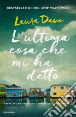 L'ultima cosa che mi ha detto libro