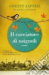 Il cacciatore di usignoli libro