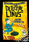 Detective Linus. Ediz. illustrata libro