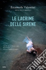 Le lacrime delle sirene libro