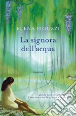 La signora dell'acqua libro