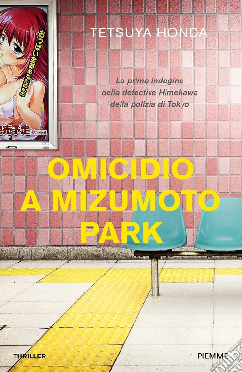 Omicidio a Mizumoto Park. La prima indagine della detective Himekawa della polizia di Tokyo