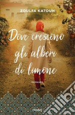 Dove crescono gli alberi di limone libro