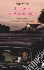 I segreti di Sunny lakes libro