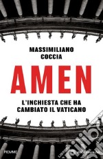 Amen. L'inchiesta che ha cambiato il Vaticano libro