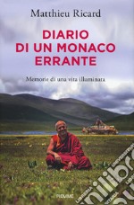 Diario di un monaco errante. Memorie di una vita illuminata