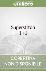 Superstilton 1+1