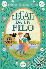 Legati da un filo libro