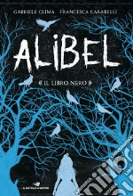 Il libro nero. Alibel. Vol. 2 libro