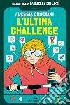 L'ultima challenge libro