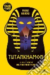 Tutankhamon. La maledizione del faraone bambino libro