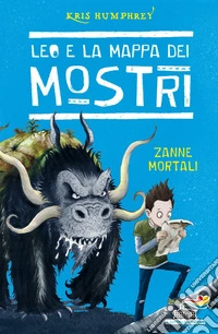 Zanne mortali. Leo e la mappa dei mostri