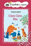 Cion Cion Blu libro di Carpi Pinin