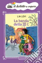 La banda della III C libro