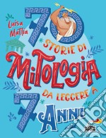 70 storie di mitologia da leggere a 7 anni libro