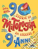 90 storie di mitologia da leggere a 9 anni libro