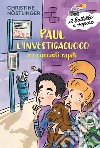 Paul l'investigacuoco e i cuccioli rapiti libro di Nöstlinger Christine