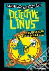 Detective Linus incredibilmente risolve un altro caso libro