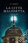 La città maledetta. Sanctuary libro