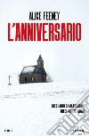 L'anniversario libro di Feeney Alice