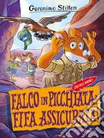 Falco in picchiata... fifa assicurata! libro