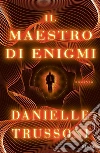 Il maestro di enigmi libro