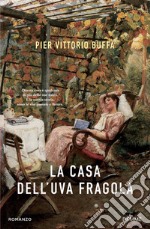 La casa dell'uva fragola libro