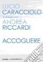 Accogliere libro