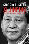 Xi Jinping. Come la Cina sogna di tornare impero libro