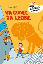 Un cuore da Leone libro