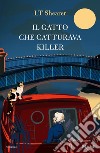 il gatto che catturava killer libro di Shearer L. T.