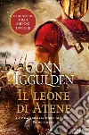 Il leone di Atene. La straordinaria storia di Pericle. Vol. 1 libro