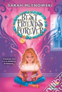 Best friends forever. Ediz. italiana