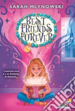 Best friends forever. Ediz. italiana libro