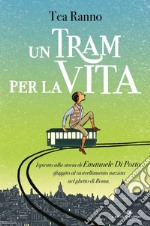 Un tram per la vita libro