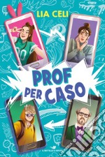 Prof per caso libro