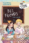 BES friends. Amici speciali libro