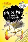 Inkiostrik, il mostro dello zainetto libro di Scheffler Ursel