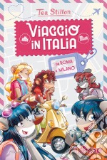 Viaggio in Italia da Roma a Milano libro