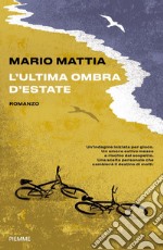 L'ultima ombra d'estate libro