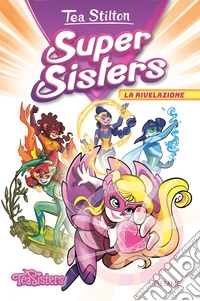 La rivelazione. Super sisters