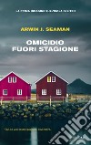 Omicidio fuori stagione. La prima indagine sull'isola di Liten libro